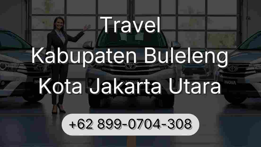 Travel Kabupaten Buleleng Kota Jakarta Utara