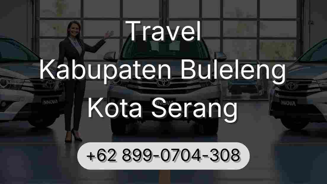 Travel Kabupaten Buleleng Kota Serang