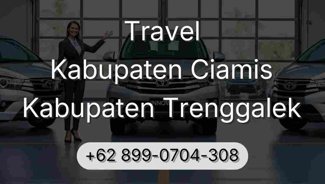 Travel Kabupaten Ciamis Kabupaten Trenggalek