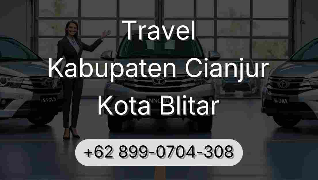 Travel Kabupaten Cianjur Kota Blitar