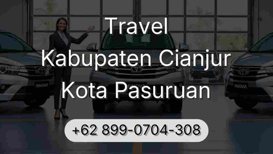 Travel Kabupaten Cianjur Kota Pasuruan