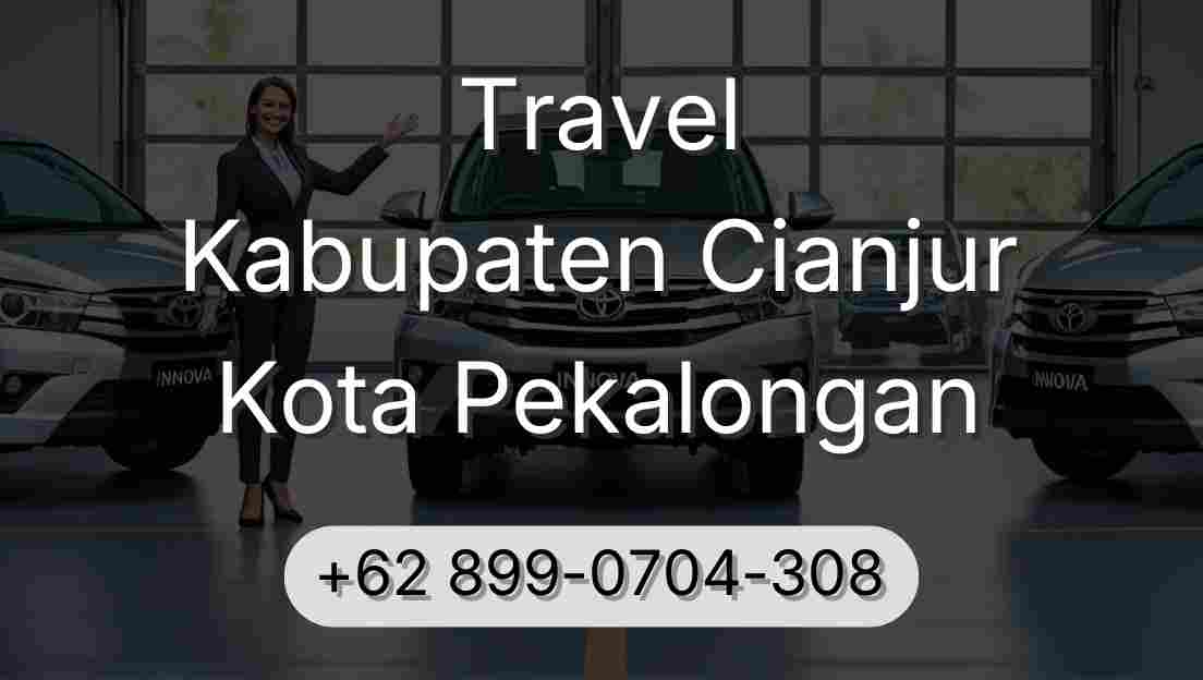 Travel Kabupaten Cianjur Kota Pekalongan