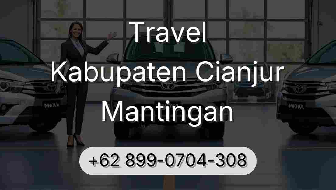 Travel Kabupaten Cianjur Mantingan