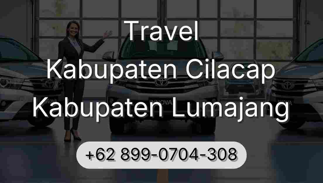 Travel Kabupaten Cilacap Kabupaten Lumajang