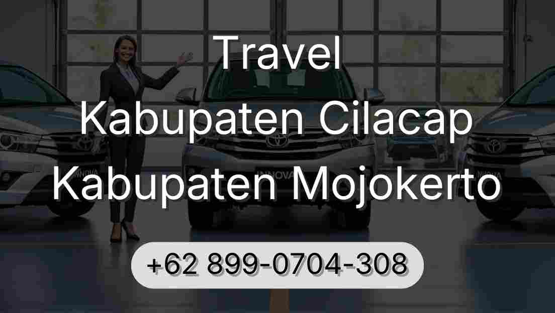 Travel Kabupaten Cilacap Kabupaten Mojokerto
