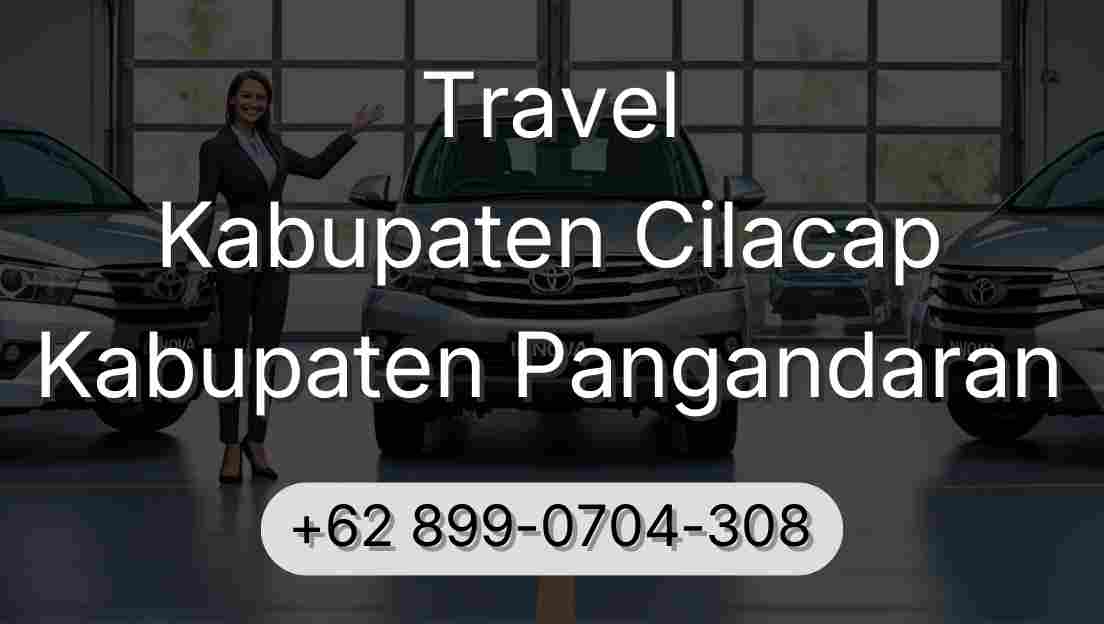 Travel Kabupaten Cilacap Kabupaten Pangandaran