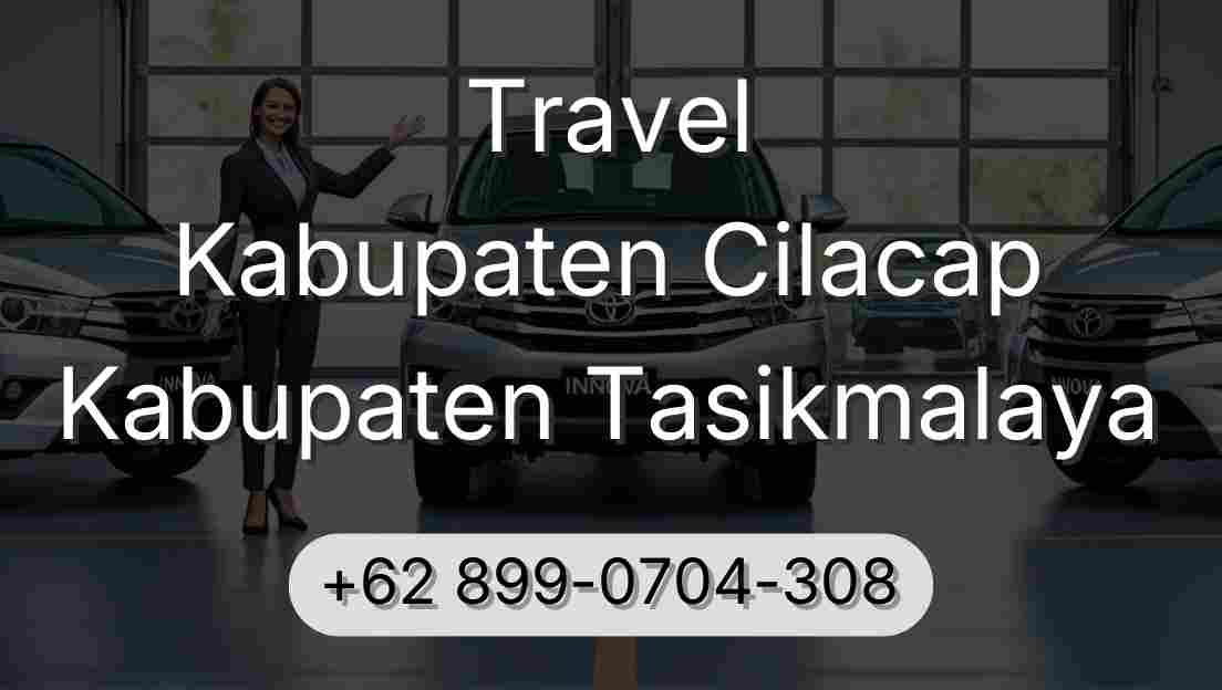 Travel Kabupaten Cilacap Kabupaten Tasikmalaya