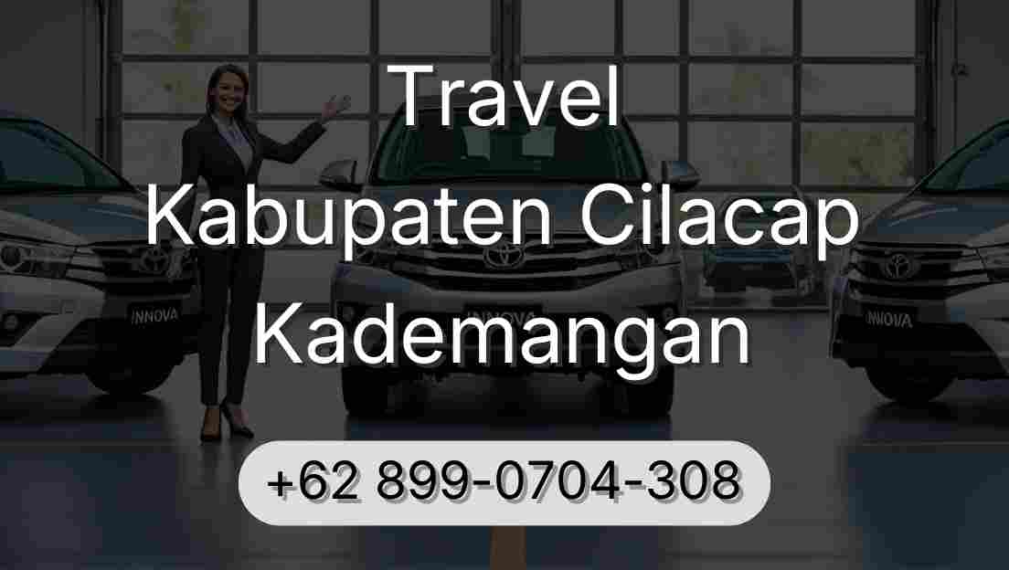 Travel Kabupaten Cilacap Kademangan