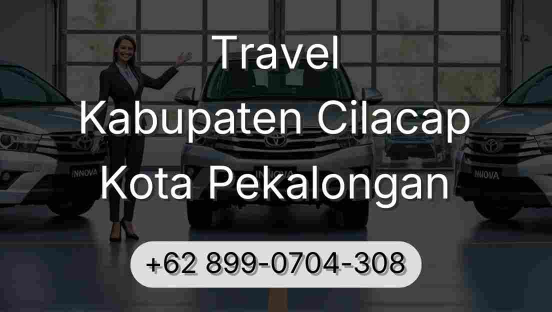 Travel Kabupaten Cilacap Kota Pekalongan