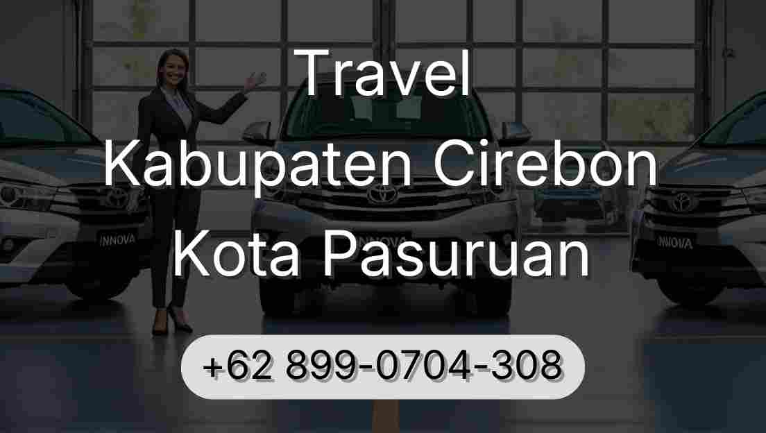 Travel Kabupaten Cirebon Kota Pasuruan