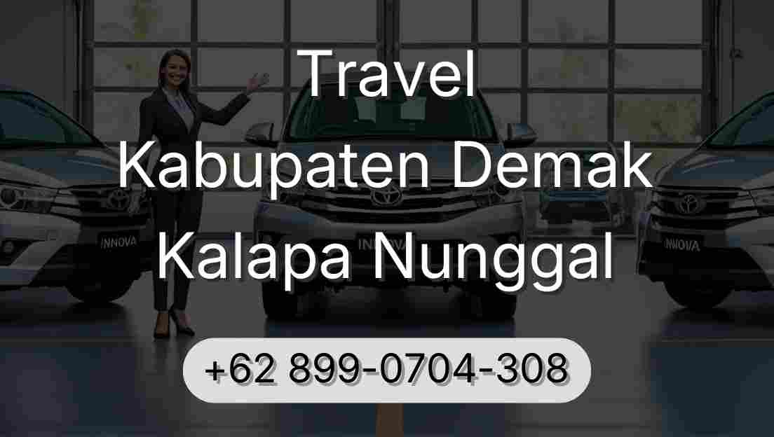 Travel Kabupaten Demak Kalapa Nunggal