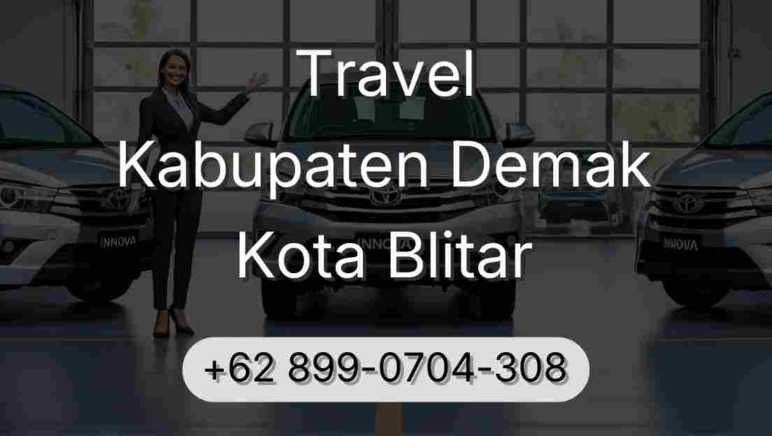 Travel Kabupaten Demak Kota Blitar
