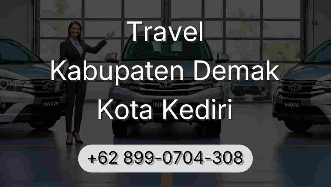 Travel Kabupaten Demak Kota Kediri