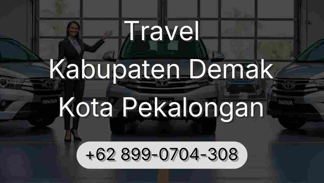 Travel Kabupaten Demak Kota Pekalongan