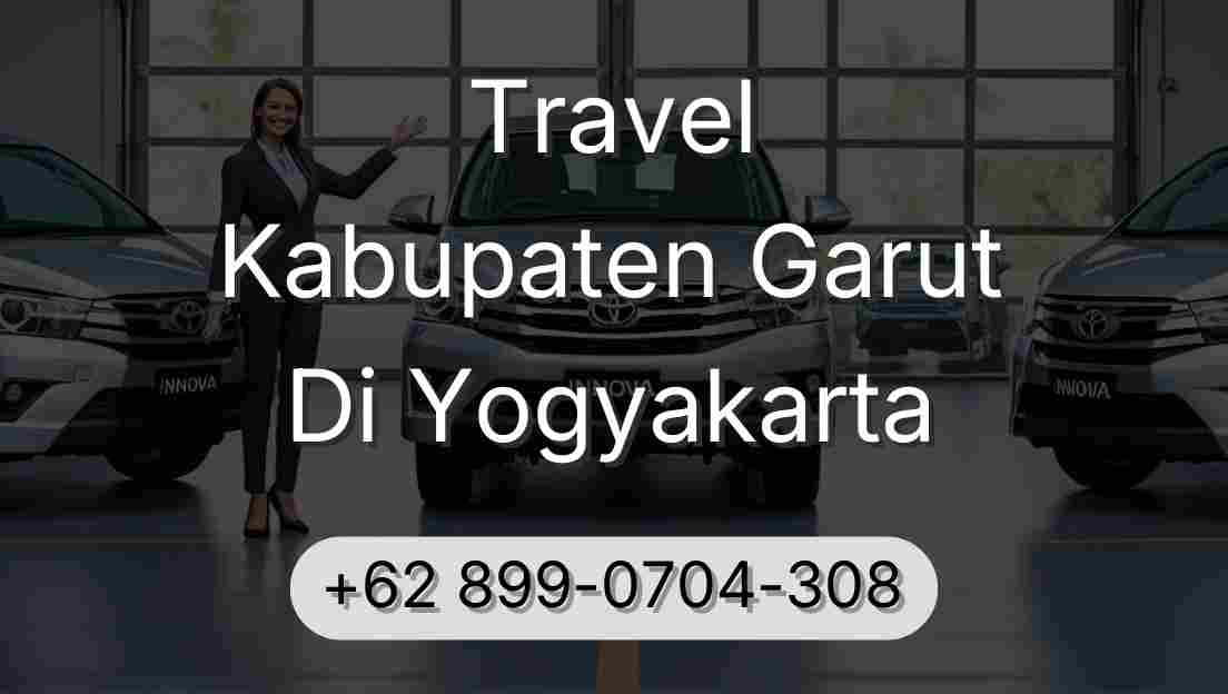 Travel Kabupaten Garut Di Yogyakarta