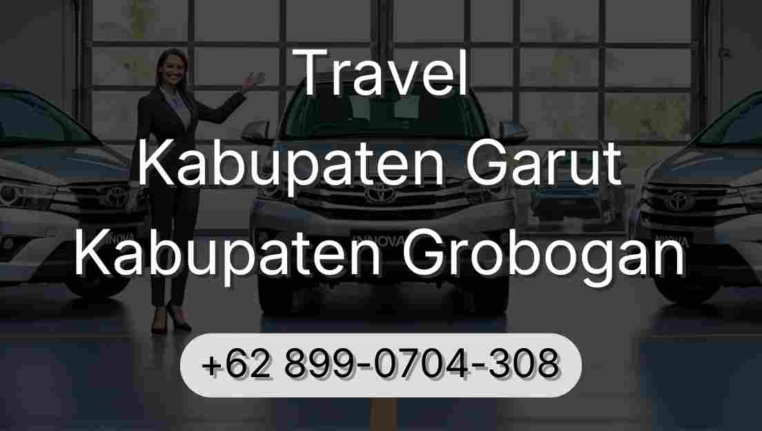 Travel Kabupaten Garut Kabupaten Grobogan
