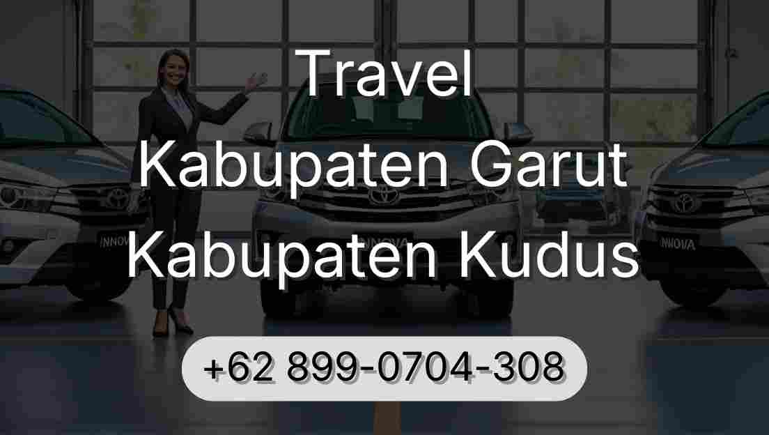 Travel Kabupaten Garut Kabupaten Kudus