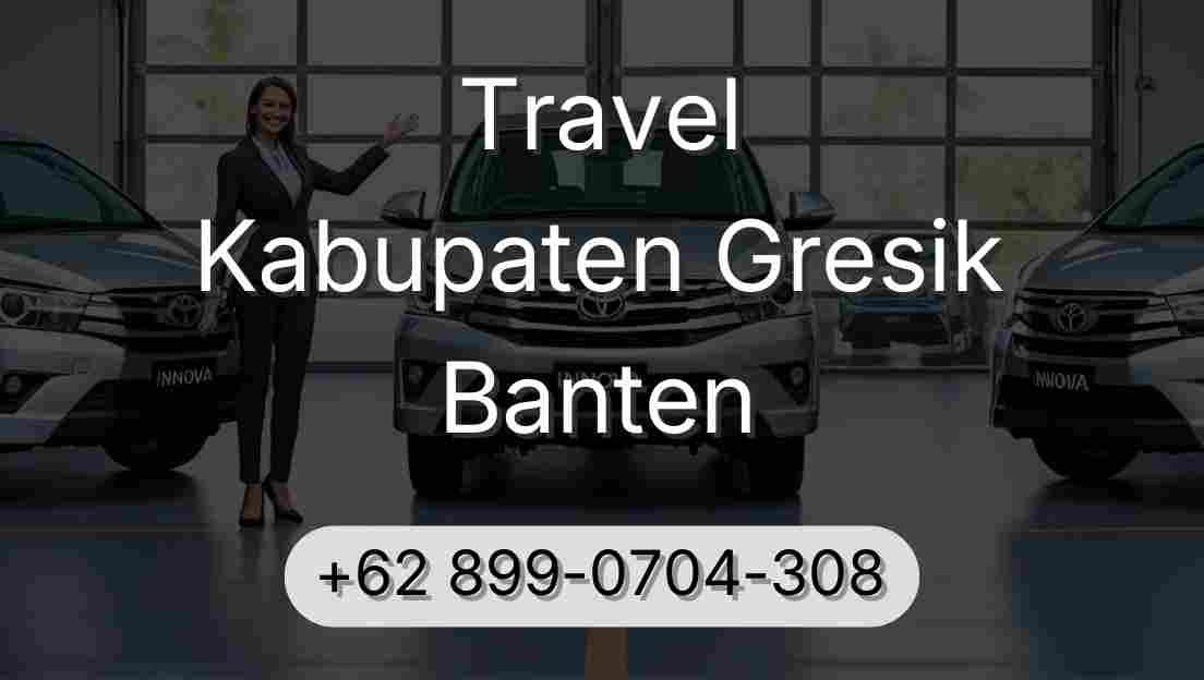 Travel Kabupaten Gresik Banten