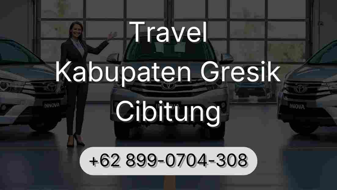 Travel Kabupaten Gresik Cibitung