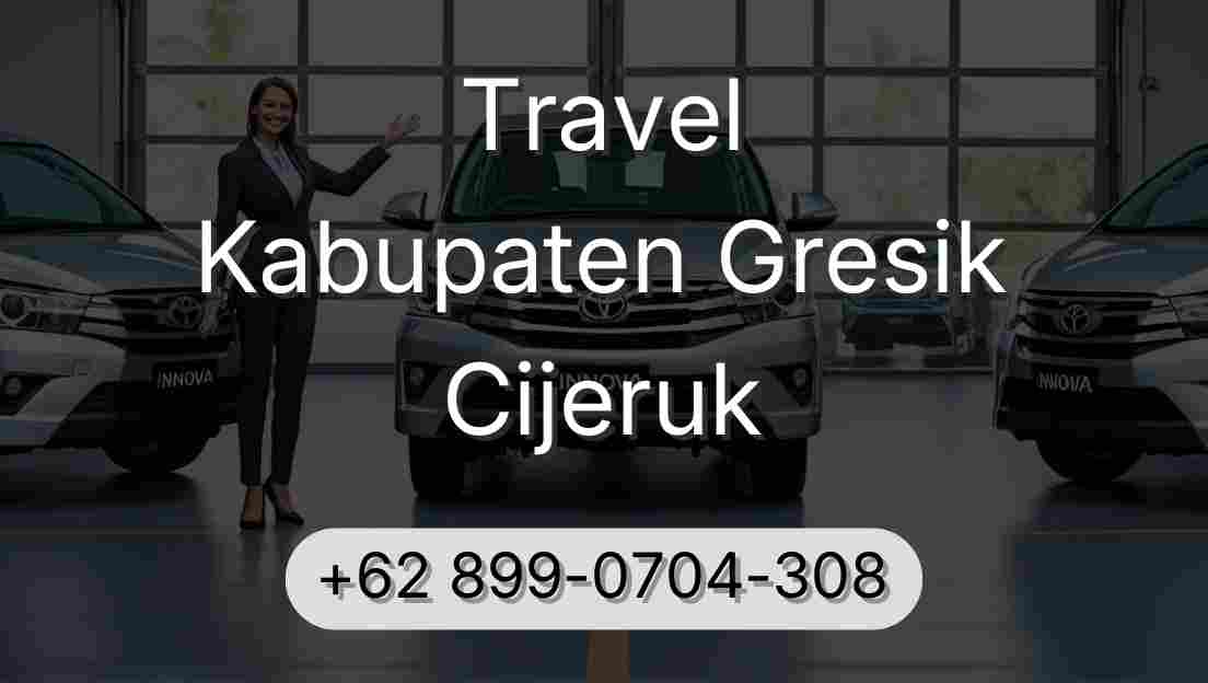 Travel Kabupaten Gresik Cijeruk