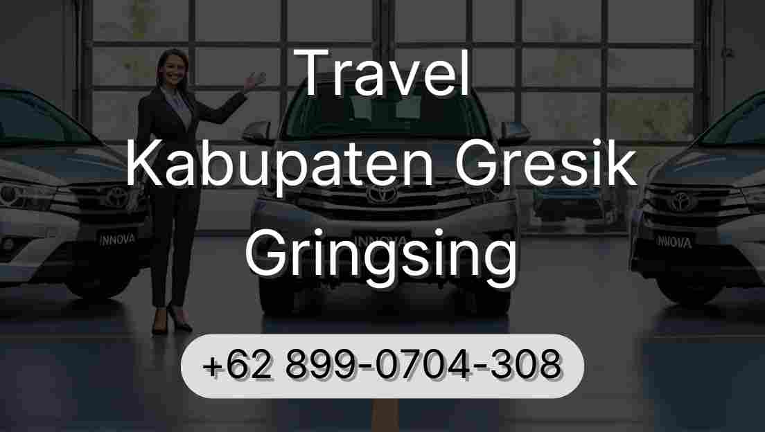 Travel Kabupaten Gresik Gringsing