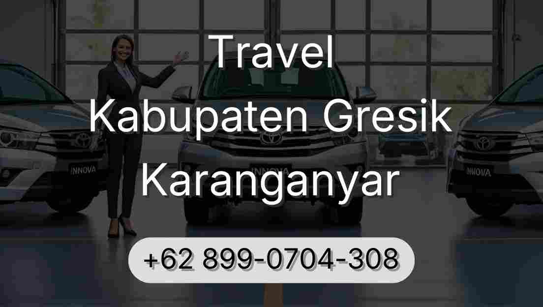 Travel Kabupaten Gresik Karanganyar