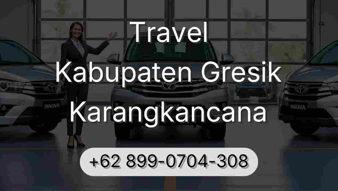 Travel Kabupaten Gresik Karangkancana