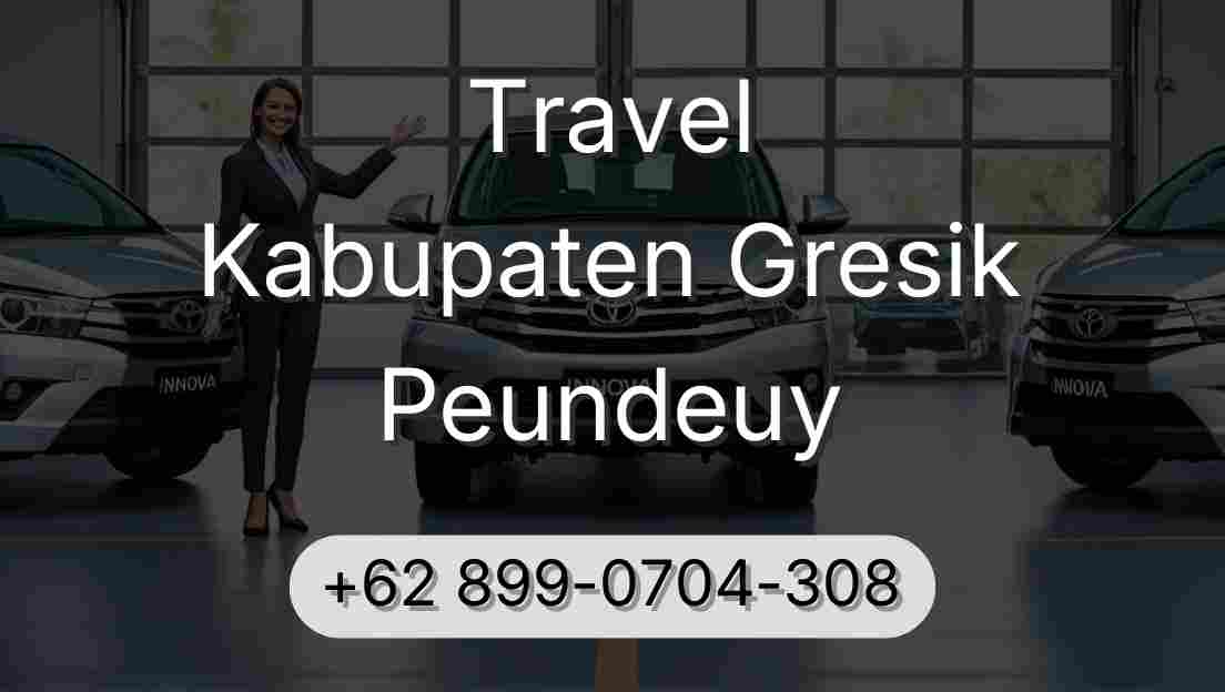 Travel Kabupaten Gresik Peundeuy