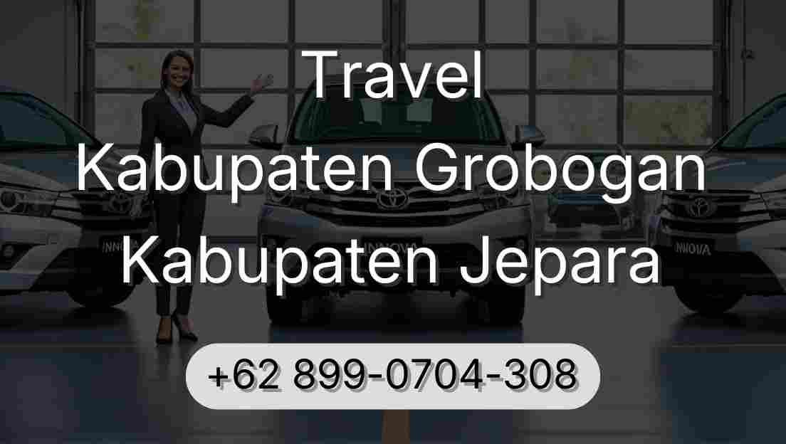 Travel Kabupaten Grobogan Kabupaten Jepara