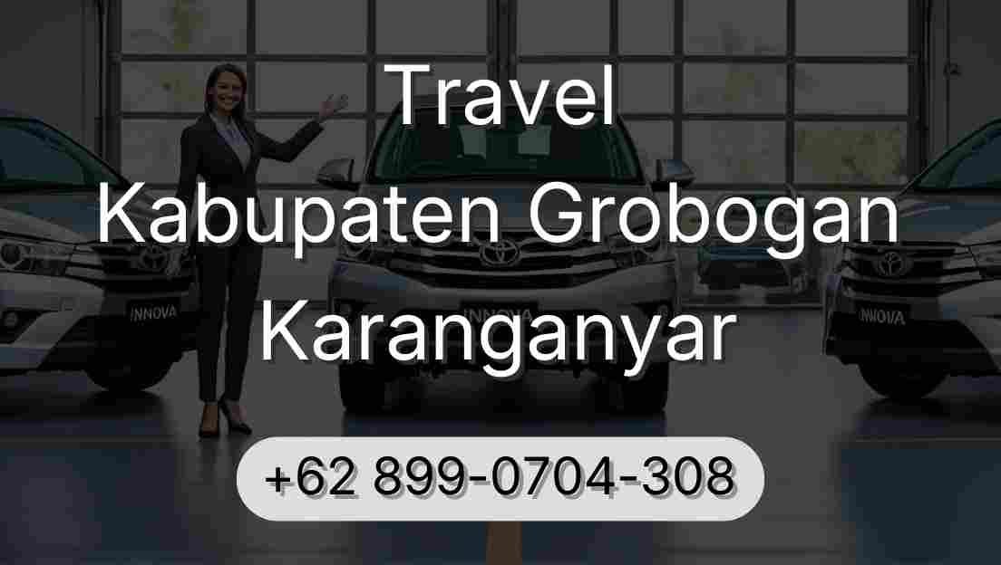 Travel Kabupaten Grobogan Karanganyar