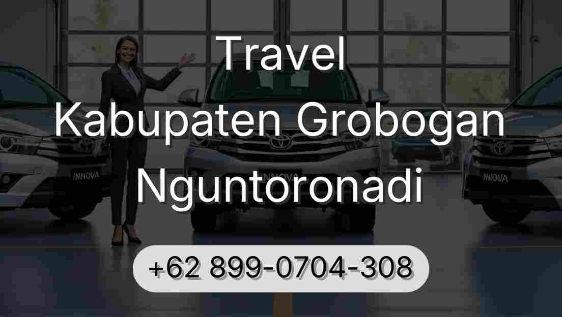Travel Kabupaten Grobogan Nguntoronadi