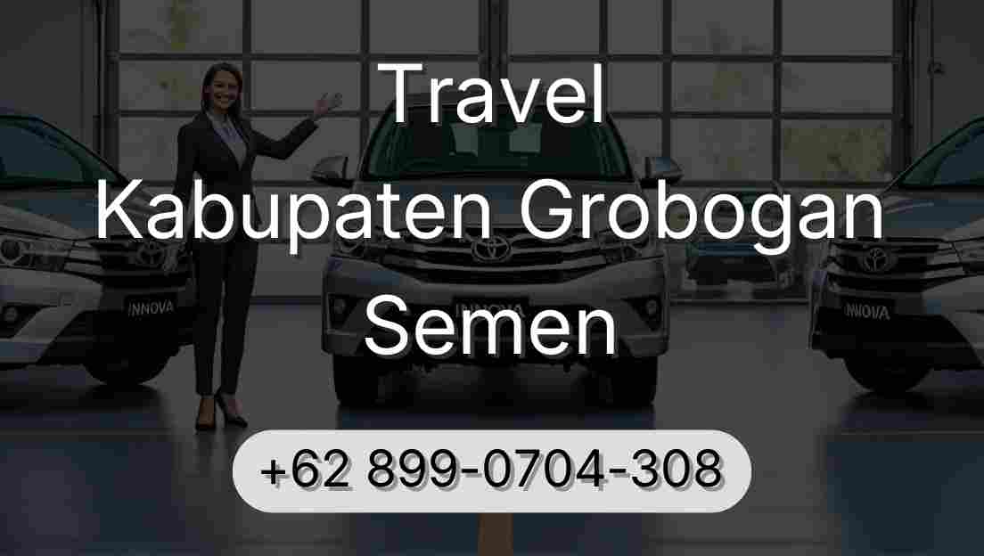 Travel Kabupaten Grobogan Semen