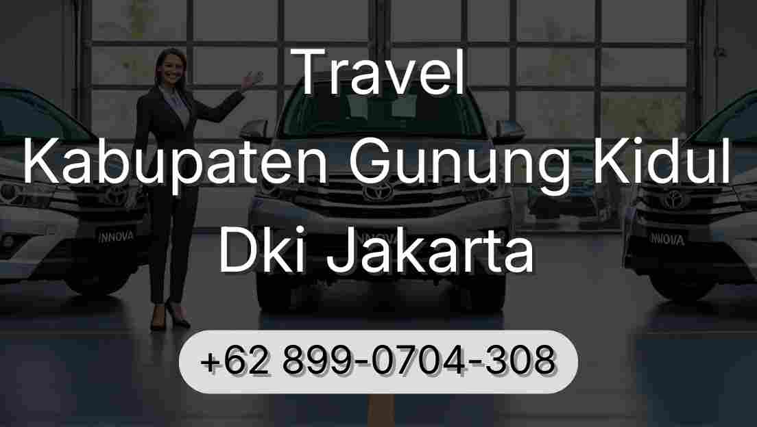 Travel Kabupaten Gunung Kidul Dki Jakarta