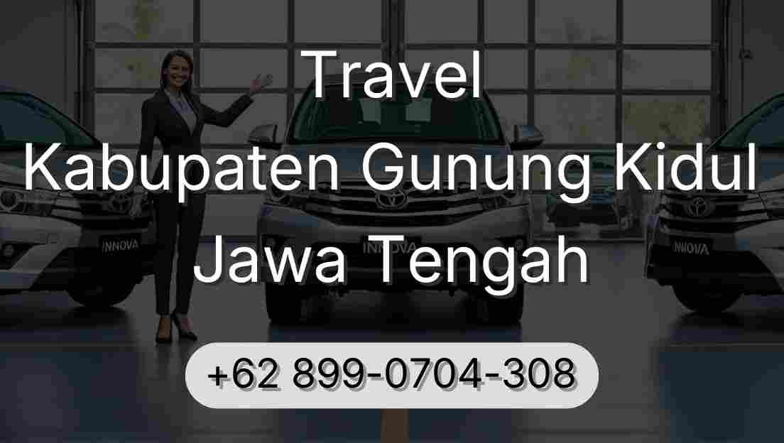 Travel Kabupaten Gunung Kidul Jawa Tengah