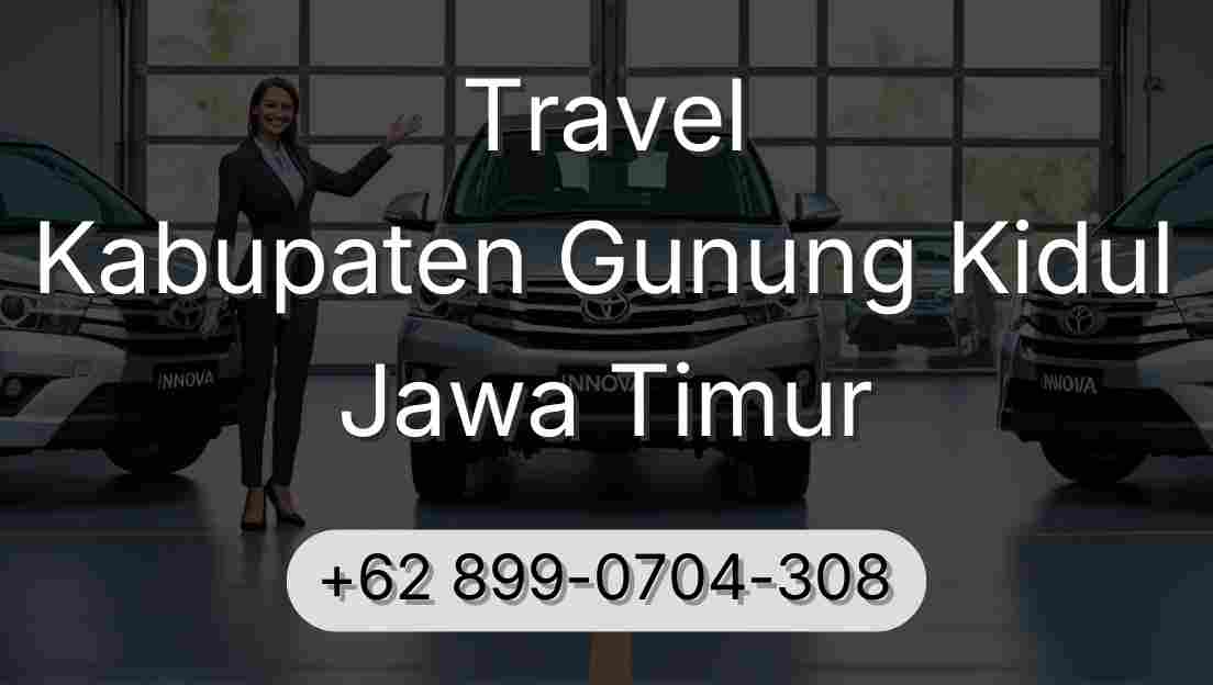 Travel Kabupaten Gunung Kidul Jawa Timur