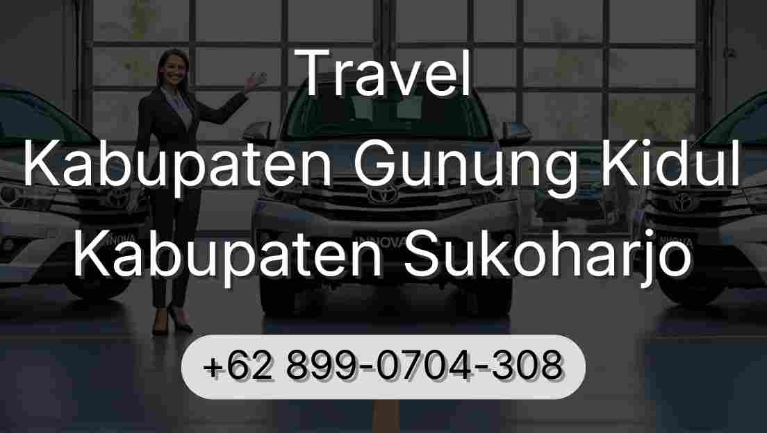 Travel Kabupaten Gunung Kidul Kabupaten Sukoharjo