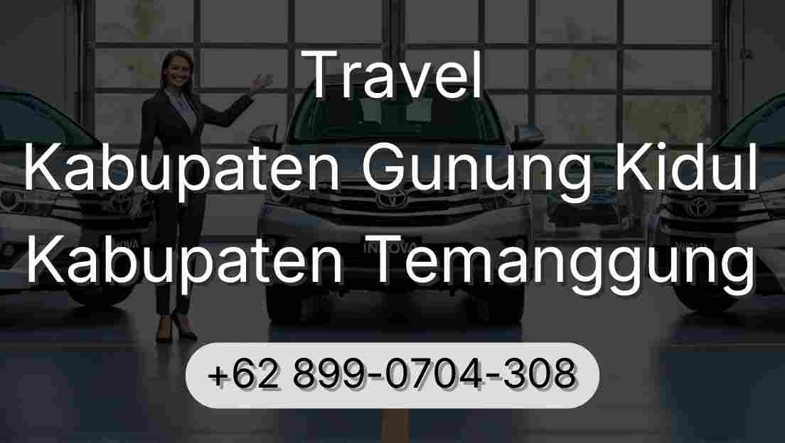 Travel Kabupaten Gunung Kidul Kabupaten Temanggung