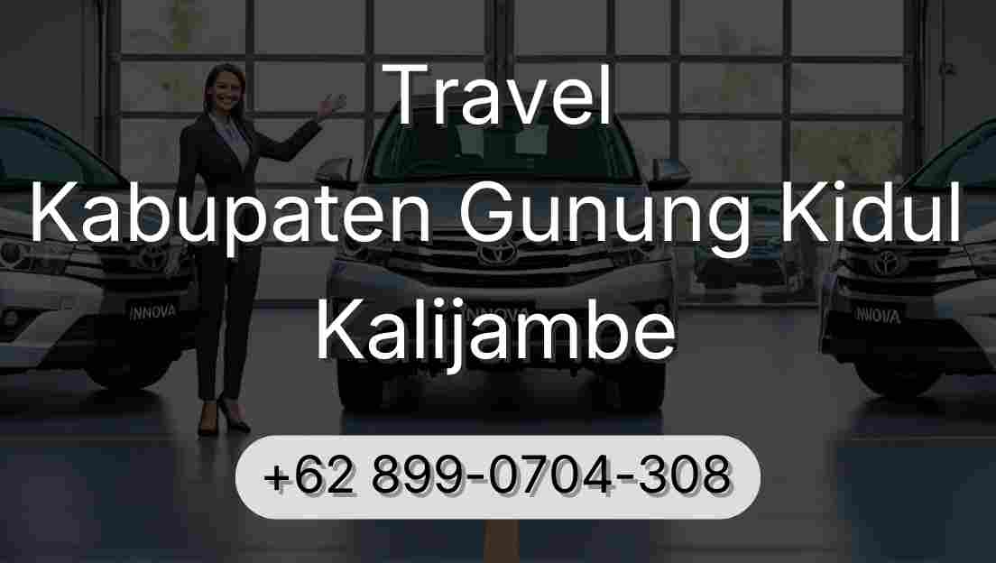 Travel Kabupaten Gunung Kidul Kalijambe