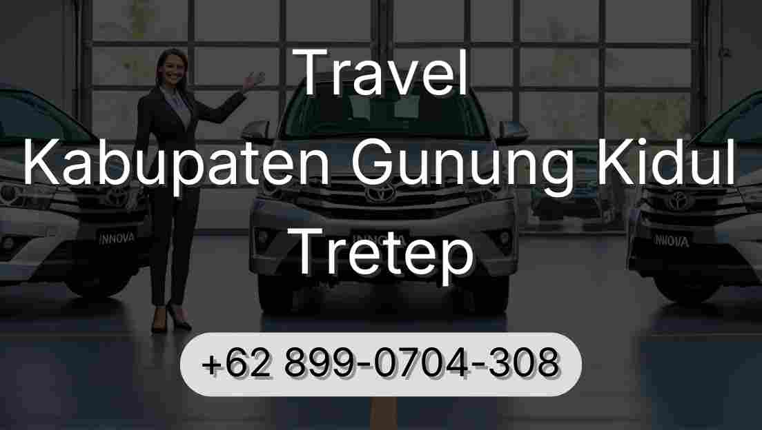 Travel Kabupaten Gunung Kidul Tretep