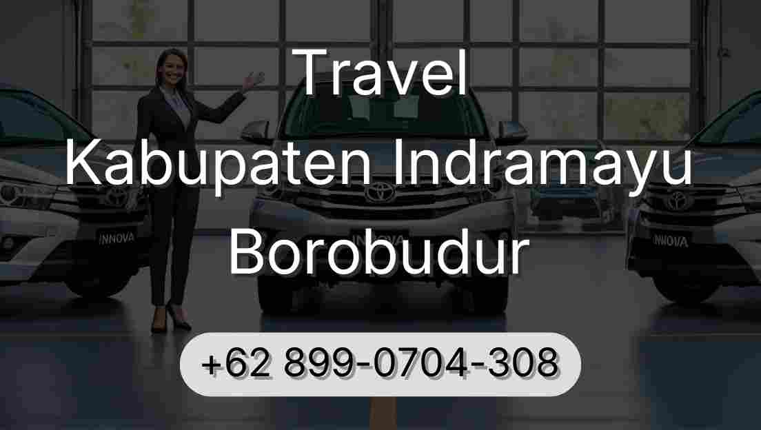 Travel Kabupaten Indramayu Borobudur
