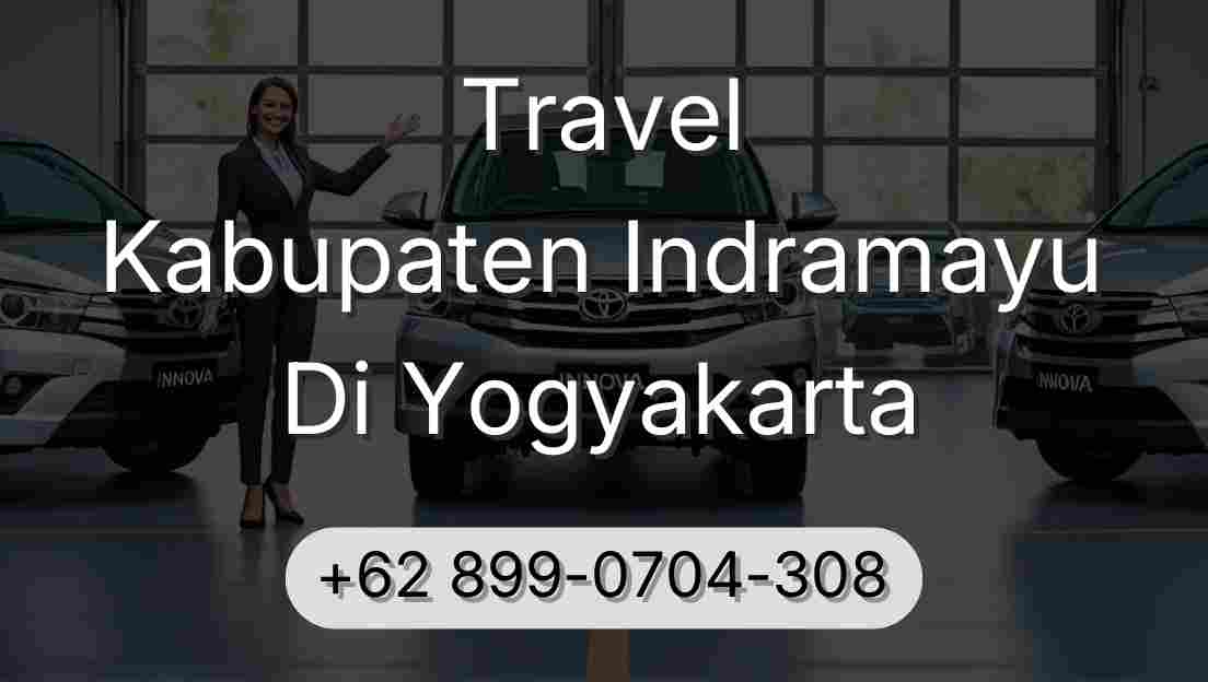 Travel Kabupaten Indramayu Di Yogyakarta