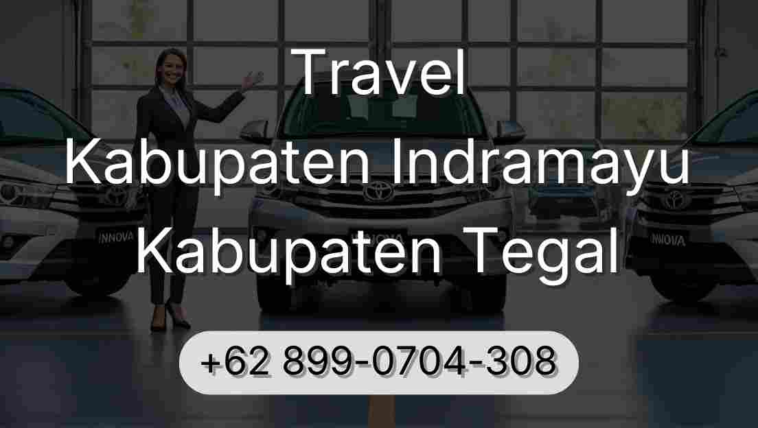 Travel Kabupaten Indramayu Kabupaten Tegal