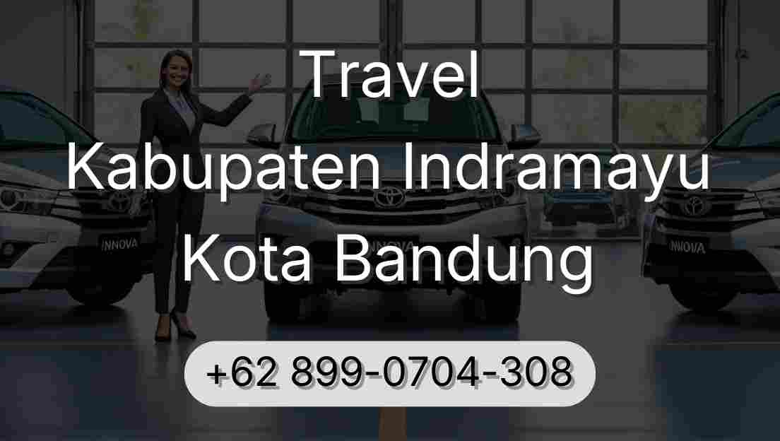 Travel Kabupaten Indramayu Kota Bandung