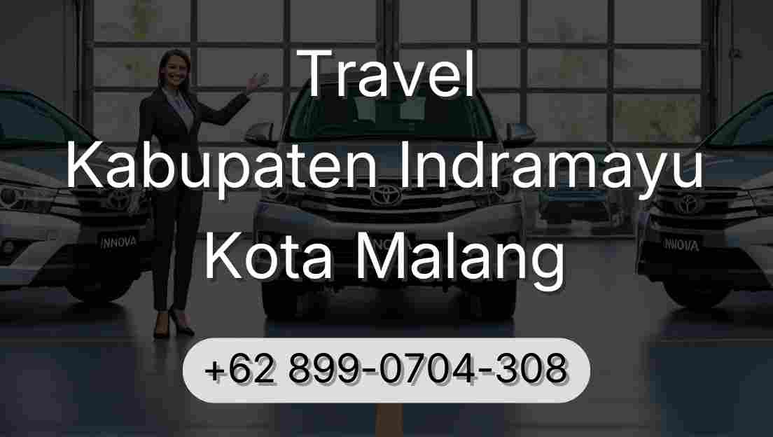 Travel Kabupaten Indramayu Kota Malang