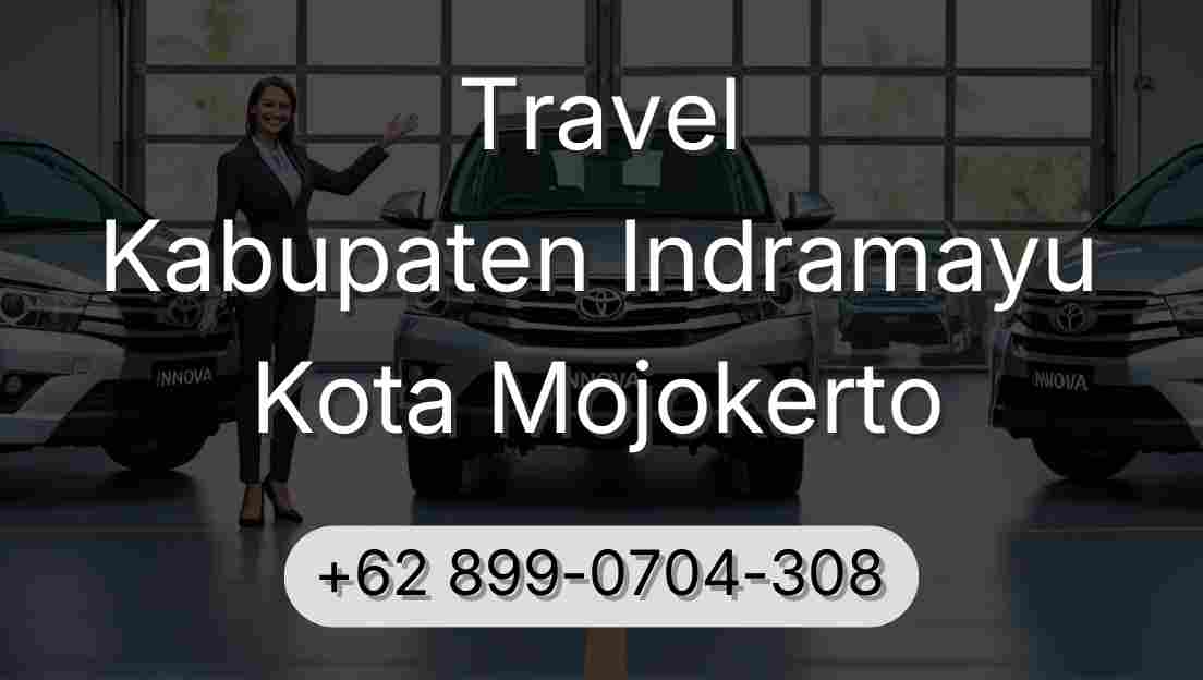 Travel Kabupaten Indramayu Kota Mojokerto