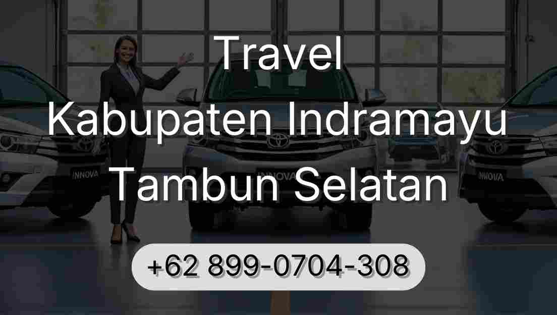 Travel Kabupaten Indramayu Tambun Selatan