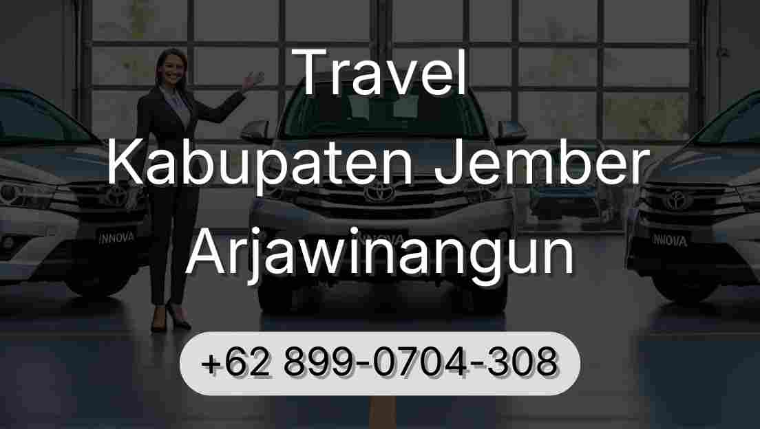 Travel Kabupaten Jember Arjawinangun