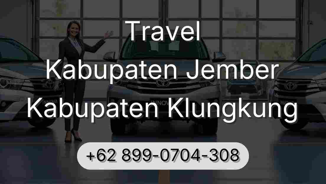 Travel Kabupaten Jember Kabupaten Klungkung