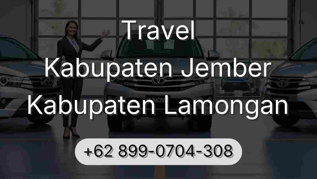 Travel Kabupaten Jember Kabupaten Lamongan