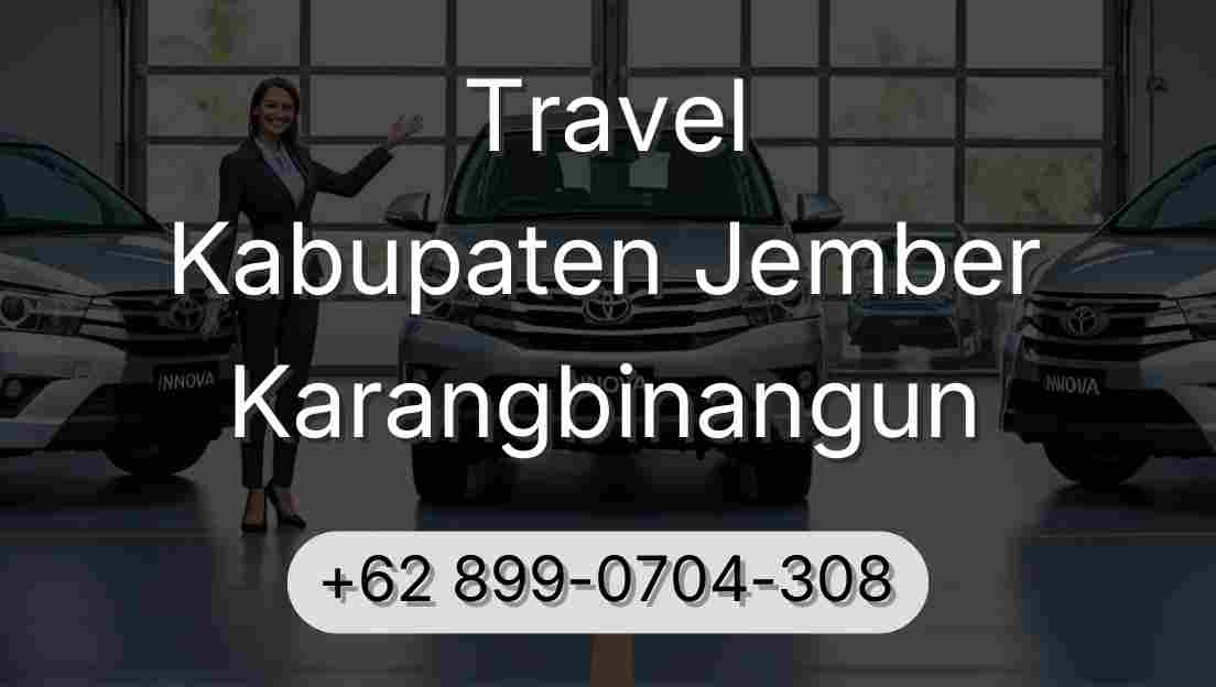 Travel Kabupaten Jember Karangbinangun
